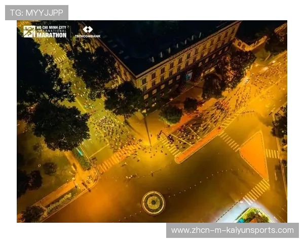 胡志明市马拉松:越南跑者再破纪录,精彩纷呈!,越南胡志明街拍 胡志明市马拉松:越南跑者再破纪录,精彩纷呈!,越南胡志明街拍